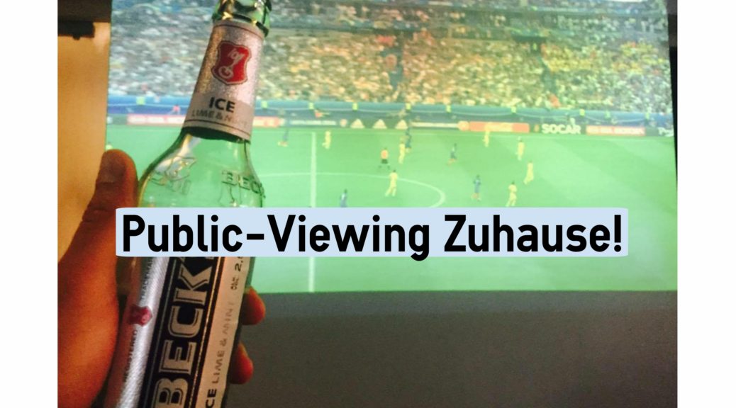 Public-Viewing Zuhause
